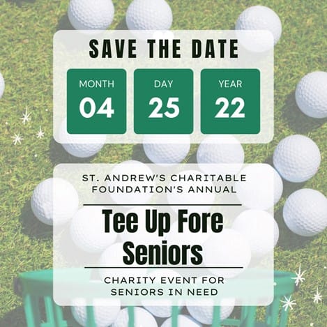 Mark your calendar for our annual Tee Up Fore Seniors golf event to support seniors in need!